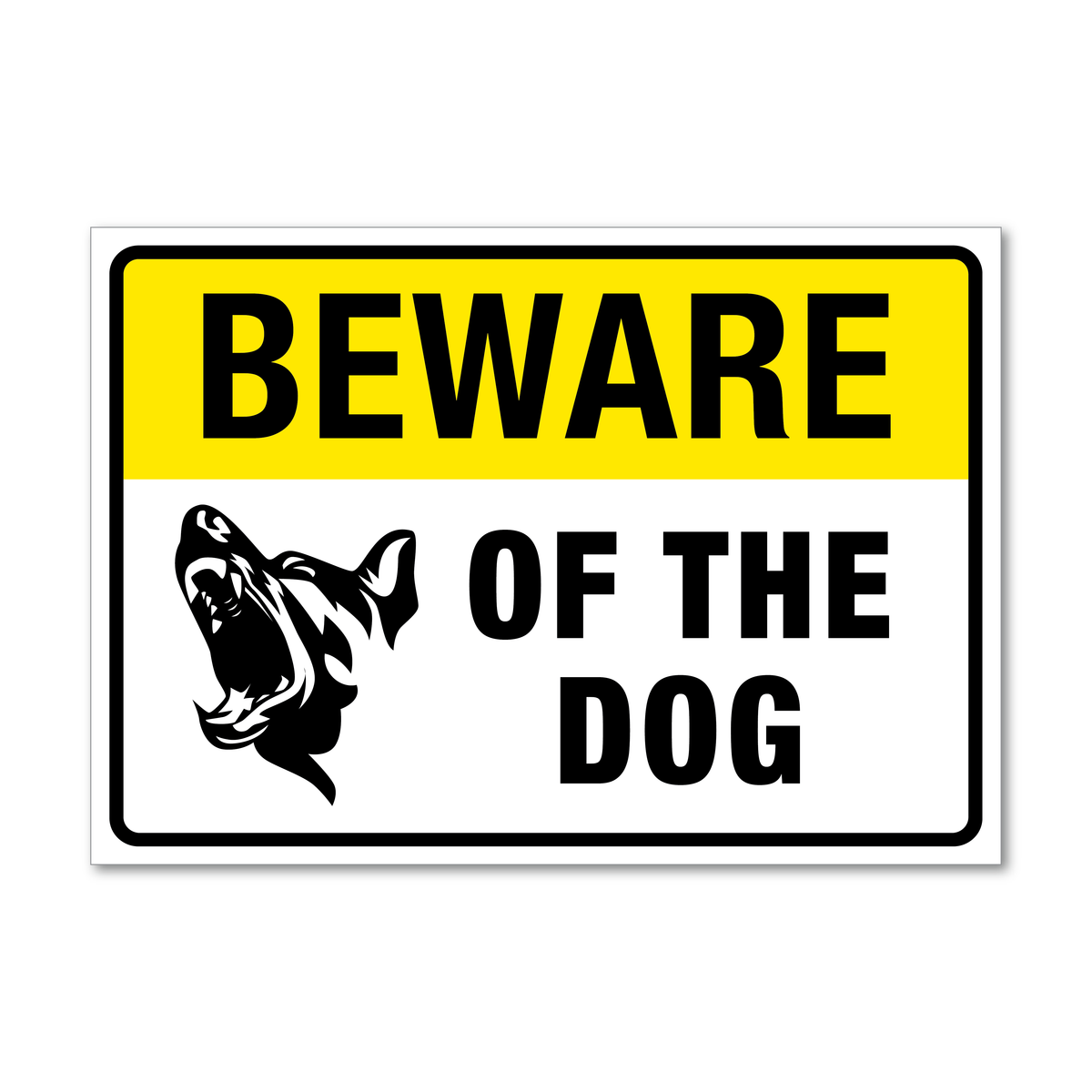 Beware of the Dog Sign