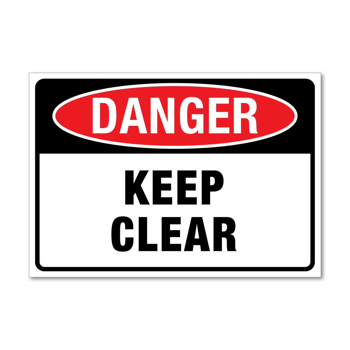 Danger Keep Clear Sign