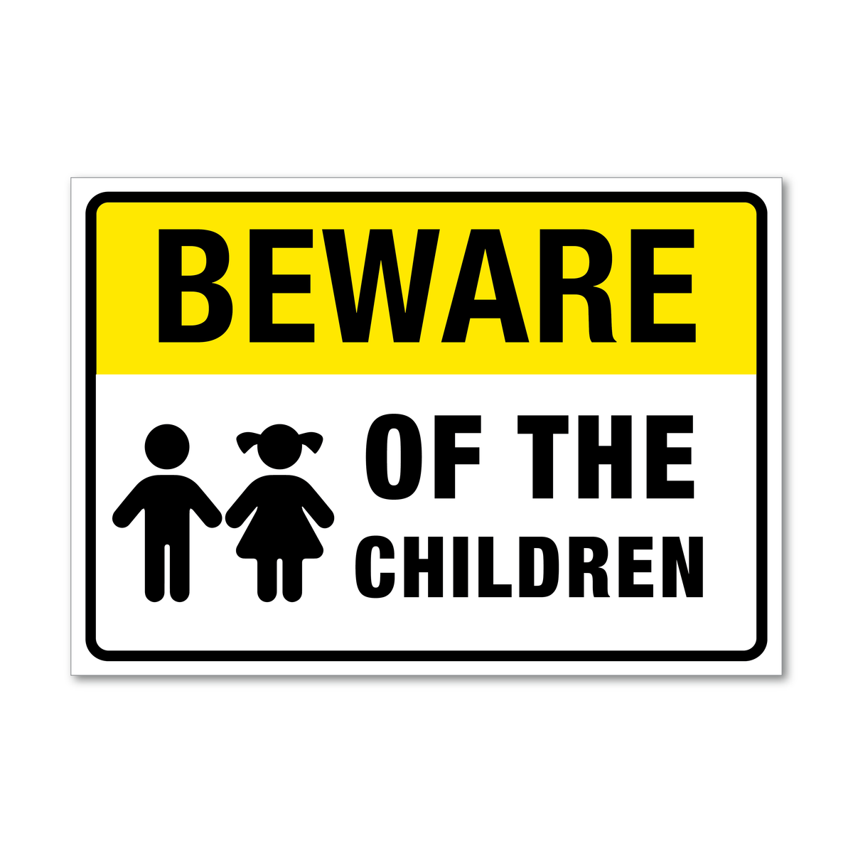 Beware of the Children Sign