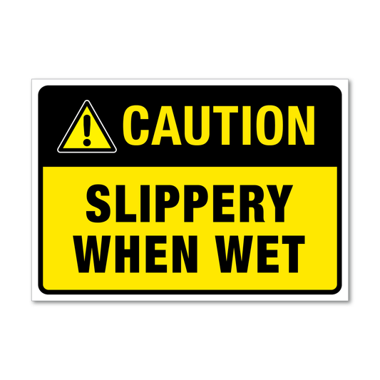 Caution Slippery When Wet Sign