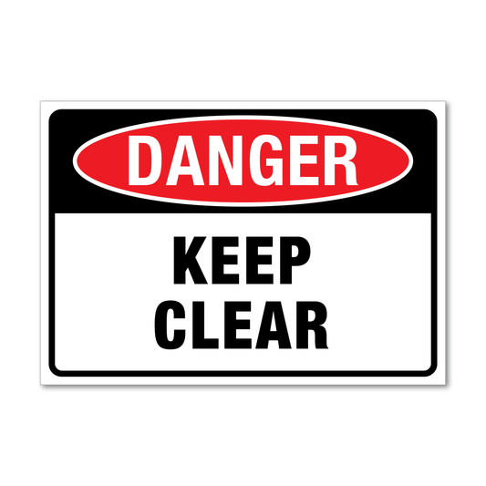 Danger Keep Clear Sign
