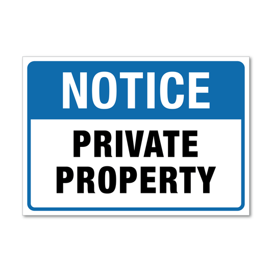 Notice Private Property Sign